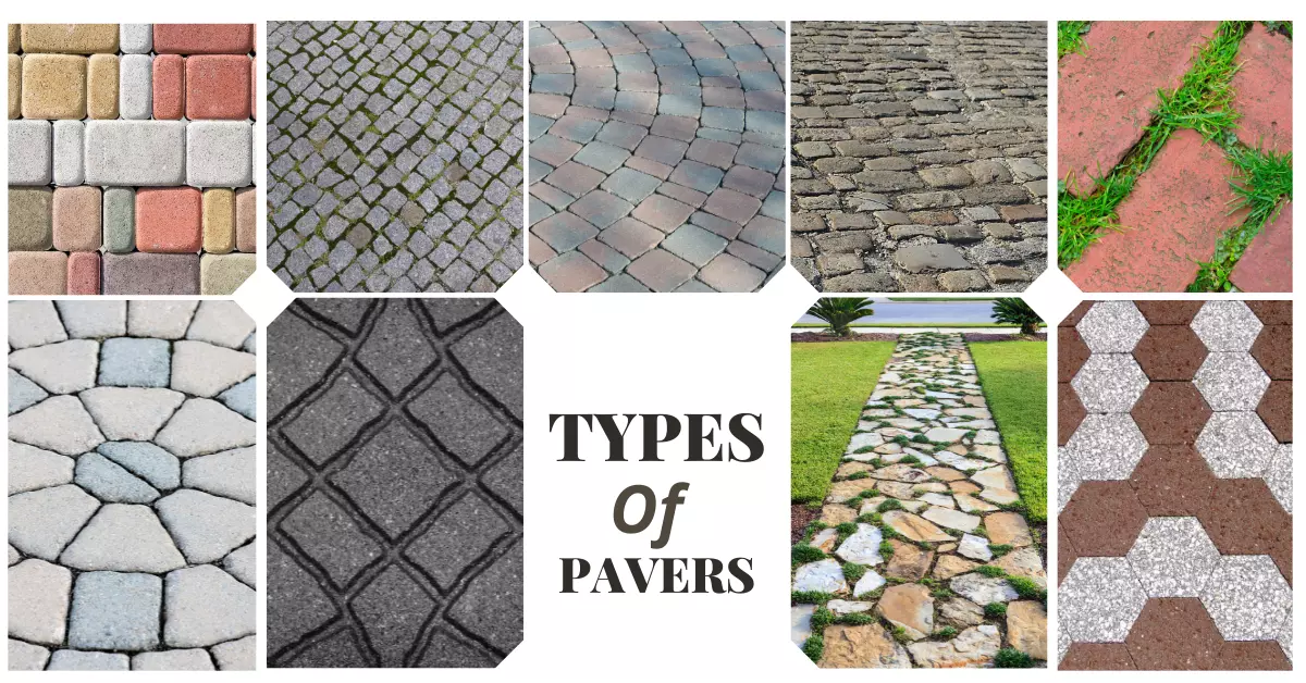 Types of Pavers (For Walkway, Driveway)